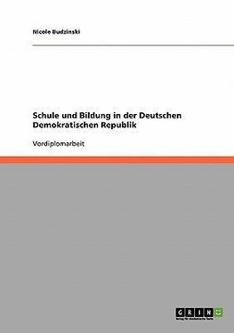 Schule und Bildung in der Deutschen Demokratischen Republik