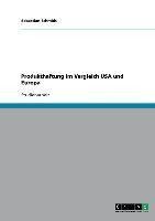 Produkthaftung im Vergleich USA und Europa