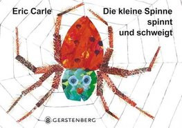 Die kleine Spinne spinnt und schweigt