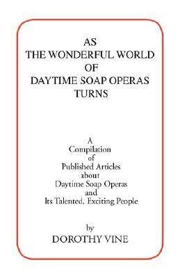 As the Wonderful World of Daytime Soap Operas Turns