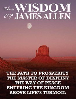 WISDOM OF JAMES ALLEN