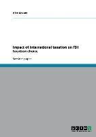 Impact of international taxation on FDI location choice