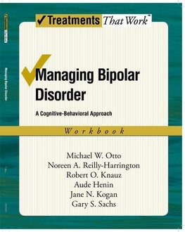 Otto, M: Managing Bipolar Disorder: Workbook