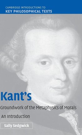 Kant's Groundwork of the Metaphysics of Morals