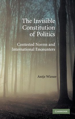 The Invisible Constitution of Politics