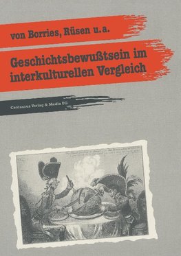 Geschichtsbewusstsein im interkulturellen Vergleich