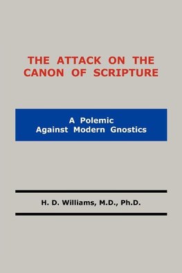 The Attack on the Canon of Scripture