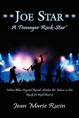 Joe Star a Teenager Rock Star