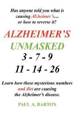 Alzheimer's Unmasked