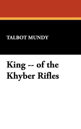 King -- of the Khyber Rifles