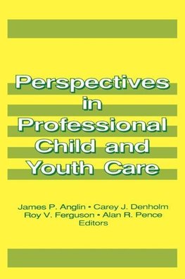 Anglin, J: Perspectives in Professional Child and Youth Care