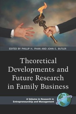 Theoretical Developments and Future Research in Family Business (PB)