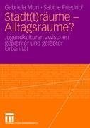 Stadt(t)räume - Alltagsräume?