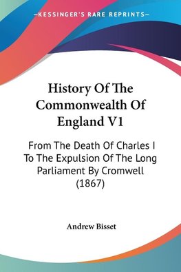 History Of The Commonwealth Of England V1