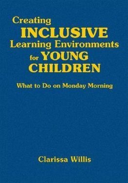 Willis, C: Creating Inclusive Learning Environments for Youn