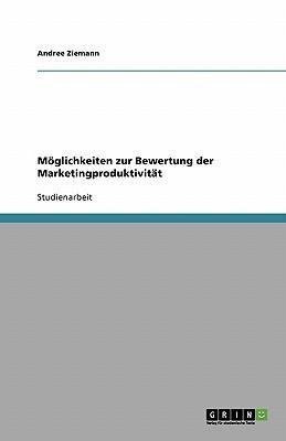 Möglichkeiten zur Bewertung der Marketingproduktivität