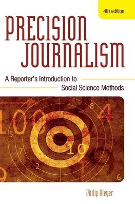 Precision Journalism, 4th Ed