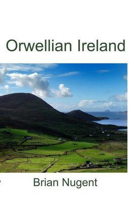 Orwellian Ireland