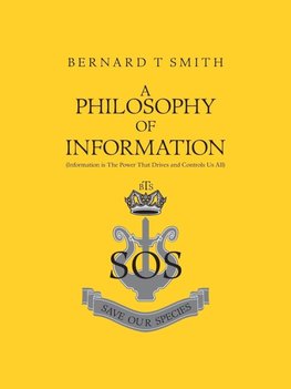 A Philosophy of Information