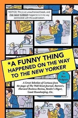 A Funny Thing Happened on the Way to the New Yorker