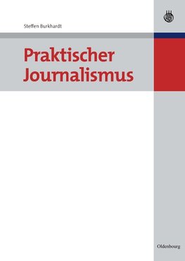 Praktischer Journalismus