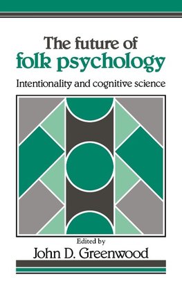 The Future of Folk Psychology