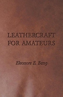 Leathercraft for Amateurs