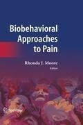 Biobehavioral Approaches to Pain