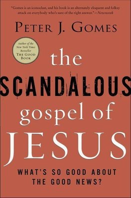 Gomes, P: Scandalous Gospel of Jesus