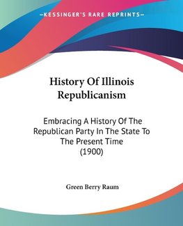 History Of Illinois Republicanism