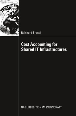 Cost Accounting for Shared IT Infrastructures