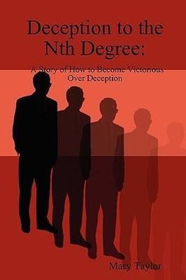 Deception to the Nth Degree