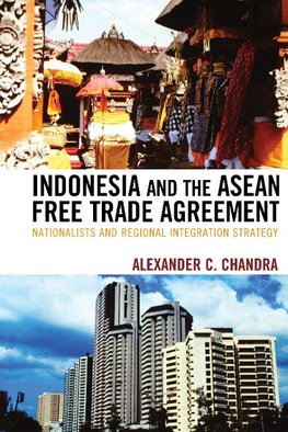 Indonesia and the ASEAN Free Trade Agreement