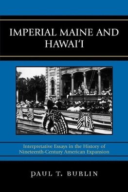 Imperial Maine and Hawai'i