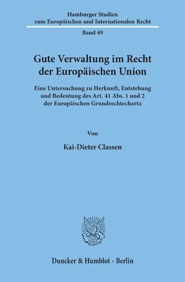 Gute Verwaltung im Recht der Europäischen Union