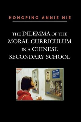 Dilemma of the Moral Curriculum in a Chinese Secondary School