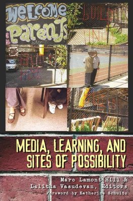 Media, Learning, and Sites of Possibility