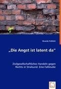 "Die Angst ist latent da"