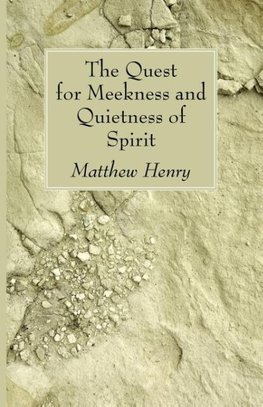 The Quest for Meekness and Quietness of Spirit