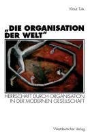 "Die Organisation der Welt"