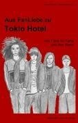 Aus FanLiebe zu Tokio Hotel