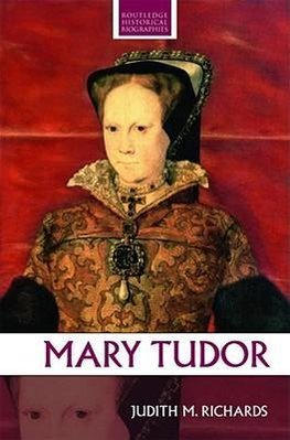 Richards, J: Mary Tudor