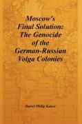 Moscow's Final Solution