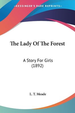 The Lady Of The Forest