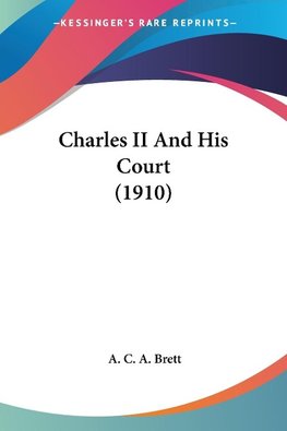 Charles II And His Court (1910)