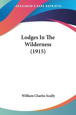 Lodges In The Wilderness (1915)