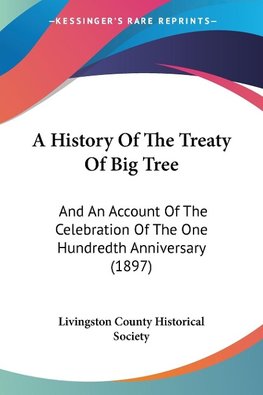 A History Of The Treaty Of Big Tree