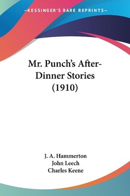 Mr. Punch's After-Dinner Stories (1910)