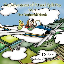 The Adventures of PJ and Split Pea Vol. I