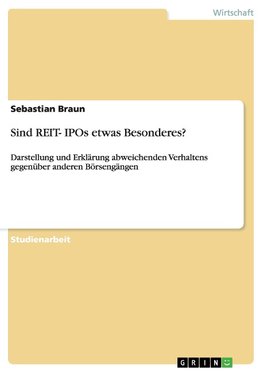 Sind REIT- IPOs etwas Besonderes?